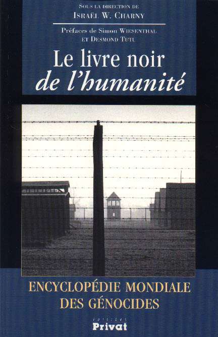 Le Livre Noir de l'Humanité - Encyclopédie Mondiale des Génocides