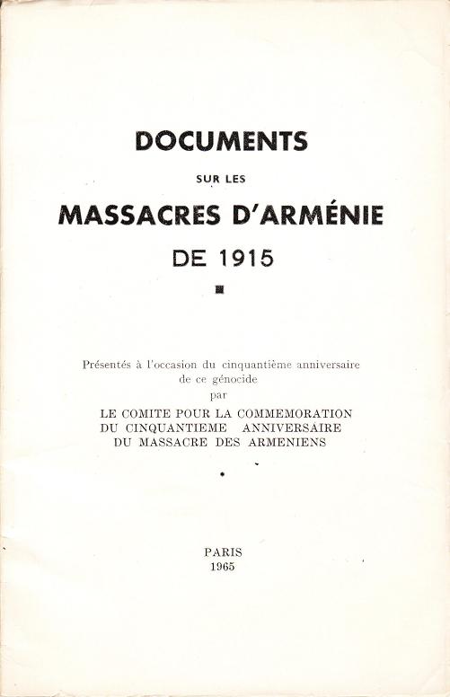 Comité pour la commémoration du cinquantième anniversaire du massacre des Arméniens --- Cliquer pour agrandir