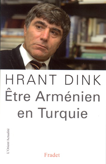 Hrant DINK --- Cliquer pour agrandir